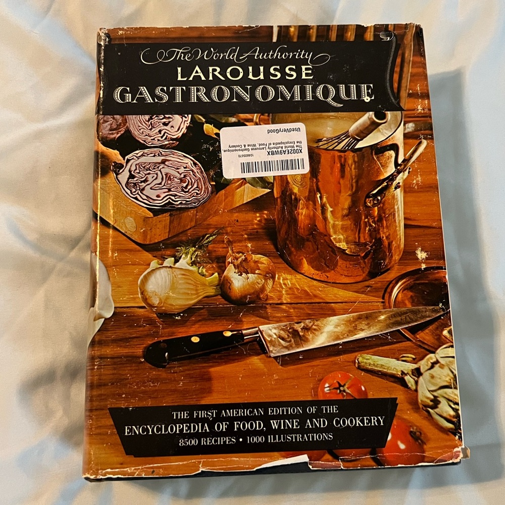 Larousse Gastronomique: Encyclopedia of Food, Wine and Cookery
